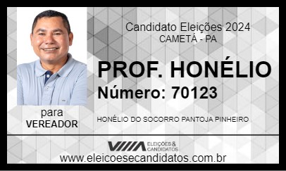 Candidato PROF. HONÉLIO 2024 - CAMETÁ - Eleições