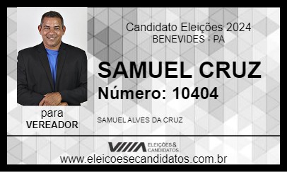 Candidato SAMUEL CRUZ 2024 - BENEVIDES - Eleições