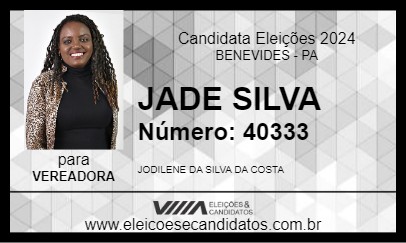 Candidato JADE SILVA 2024 - BENEVIDES - Eleições