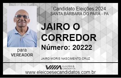 Candidato JAIRO O CORREDOR 2024 - SANTA BÁRBARA DO PARÁ - Eleições