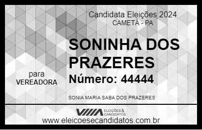 Candidato SONINHA DOS PRAZERES 2024 - CAMETÁ - Eleições