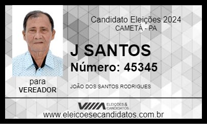 Candidato J SANTOS 2024 - CAMETÁ - Eleições