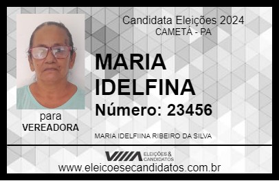 Candidato MARIA IDELFINA 2024 - CAMETÁ - Eleições