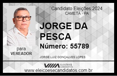 Candidato JORGE DA PESCA 2024 - CAMETÁ - Eleições