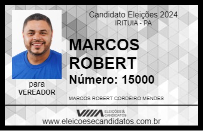 Candidato MARCOS ROBERT 2024 - IRITUIA - Eleições