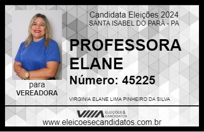 Candidato PROFESSORA ELANE 2024 - SANTA ISABEL DO PARÁ - Eleições