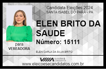 Candidato ELEN BRITO DA SAUDE 2024 - SANTA ISABEL DO PARÁ - Eleições