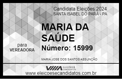 Candidato MARIA DA SAÚDE 2024 - SANTA ISABEL DO PARÁ - Eleições