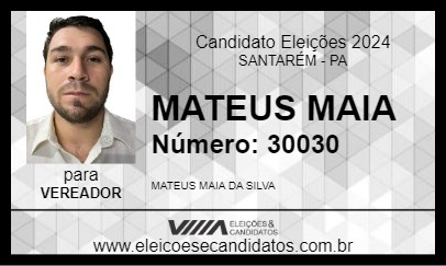 Candidato MATEUS MAIA 2024 - SANTARÉM - Eleições