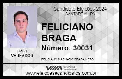 Candidato FELICIANO BRAGA 2024 - SANTARÉM - Eleições