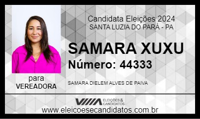 Candidato SAMARA XUXU 2024 - SANTA LUZIA DO PARÁ - Eleições