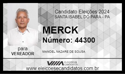 Candidato MERCK 2024 - SANTA ISABEL DO PARÁ - Eleições