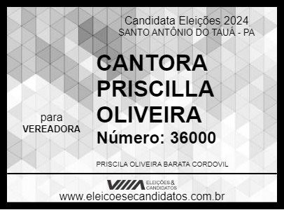 Candidato CANTORA PRISCILLA OLIVEIRA 2024 - SANTO ANTÔNIO DO TAUÁ - Eleições