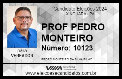 Candidato PROF PEDRO MONTEIRO 2024 - XINGUARA - Eleições