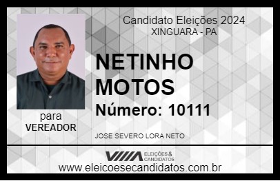 Candidato NETINHO MOTOS 2024 - XINGUARA - Eleições