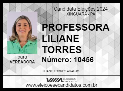 Candidato PROFESSORA LILIANE TORRES 2024 - XINGUARA - Eleições