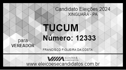 Candidato TUCUM 2024 - XINGUARA - Eleições