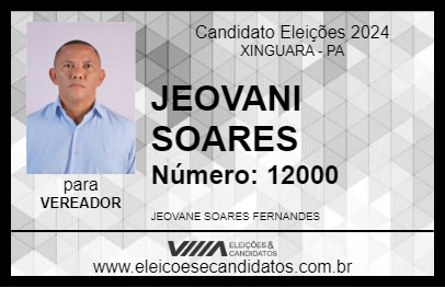 Candidato JEOVANE SOARES 2024 - XINGUARA - Eleições