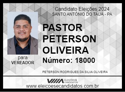 Candidato PASTOR PETERSON OLIVEIRA 2024 - SANTO ANTÔNIO DO TAUÁ - Eleições