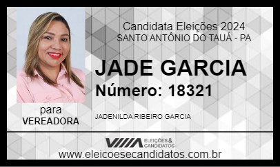 Candidato JADE GARCIA 2024 - SANTO ANTÔNIO DO TAUÁ - Eleições