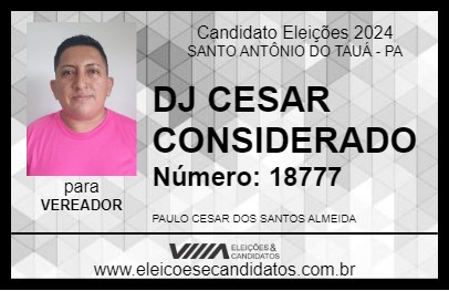 Candidato DJ CESAR CONSIDERADO 2024 - SANTO ANTÔNIO DO TAUÁ - Eleições