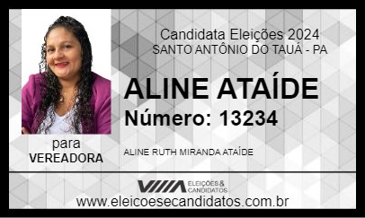 Candidato ALINE ATAÍDE 2024 - SANTO ANTÔNIO DO TAUÁ - Eleições