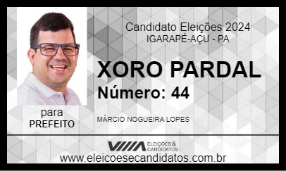 Candidato XORO PARDAL 2024 - IGARAPÉ-AÇU - Eleições