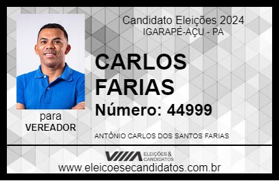 Candidato CARLOS FARIAS 2024 - IGARAPÉ-AÇU - Eleições