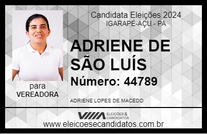 Candidato ADRIENE DE SÃO LUÍS 2024 - IGARAPÉ-AÇU - Eleições