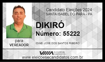 Candidato DIKIRÓ 2024 - SANTA ISABEL DO PARÁ - Eleições