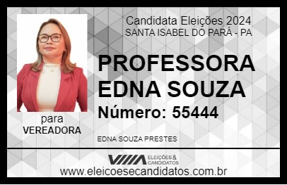 Candidato PROFESSORA EDNA SOUZA 2024 - SANTA ISABEL DO PARÁ - Eleições