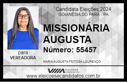 Candidato MISSIONÁRIA AUGUSTA 2024 - GOIANÉSIA DO PARÁ - Eleições