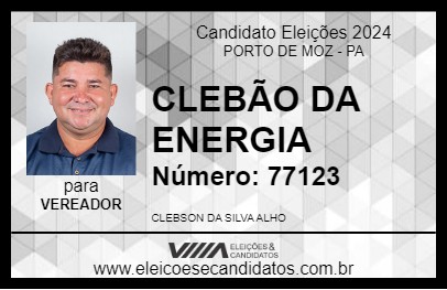 Candidato CLEBÃO DA ENERGIA 2024 - PORTO DE MOZ - Eleições