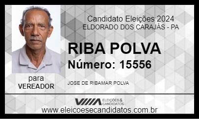 Candidato RIBA POLVA 2024 - ELDORADO DOS CARAJÁS - Eleições