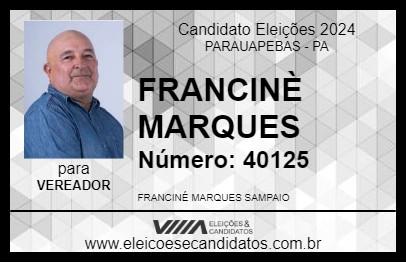 Candidato FRANCINÈ MARQUES 2024 - PARAUAPEBAS - Eleições