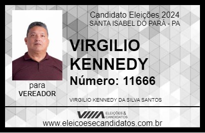 Candidato VIRGILIO KENNEDY 2024 - SANTA ISABEL DO PARÁ - Eleições