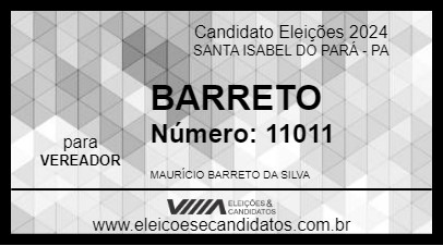 Candidato BARRETO 2024 - SANTA ISABEL DO PARÁ - Eleições