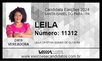 Candidato LEILA 2024 - SANTA ISABEL DO PARÁ - Eleições