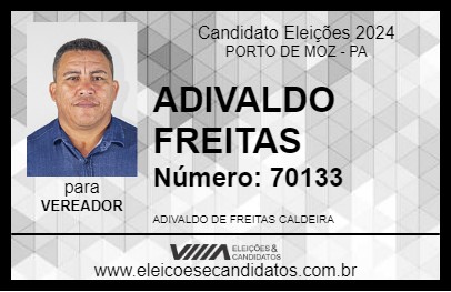 Candidato ADIVALDO FREITAS 2024 - PORTO DE MOZ - Eleições