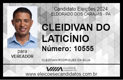 Candidato CLEIDIVAN DO LATICÍNIO 2024 - ELDORADO DOS CARAJÁS - Eleições