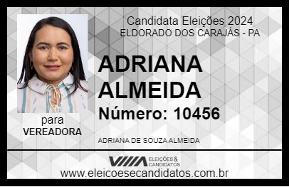 Candidato ADRIANA ALMEIDA 2024 - ELDORADO DOS CARAJÁS - Eleições