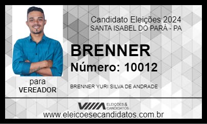 Candidato BRENNER 2024 - SANTA ISABEL DO PARÁ - Eleições