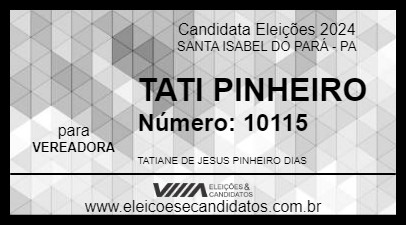 Candidato TATI PINHEIRO 2024 - SANTA ISABEL DO PARÁ - Eleições