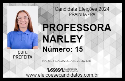 Candidato PROFESSORA NARLEY 2024 - PRAINHA - Eleições