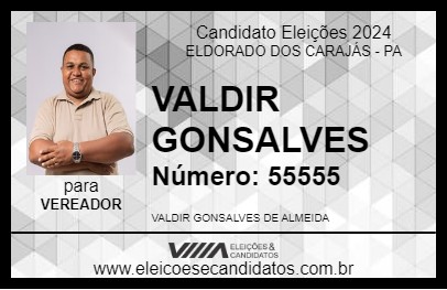 Candidato VALDIR GONSALVES 2024 - ELDORADO DOS CARAJÁS - Eleições