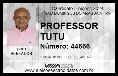 Candidato PROFESSOR TUTU 2024 - SÃO DOMINGOS DO ARAGUAIA - Eleições