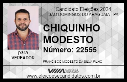 Candidato CHIQUINHO MODESTO 2024 - SÃO DOMINGOS DO ARAGUAIA - Eleições