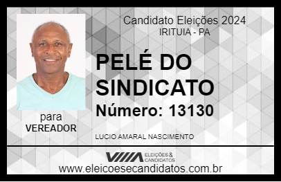 Candidato PELÉ DO SINDICATO 2024 - IRITUIA - Eleições