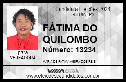 Candidato FÁTIMA DO QUILOMBO 2024 - IRITUIA - Eleições