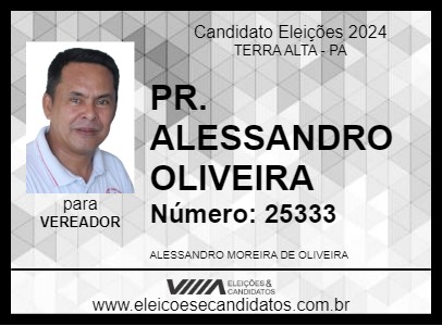 Candidato PR. ALESSANDRO OLIVEIRA 2024 - TERRA ALTA - Eleições